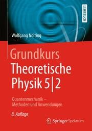 Cover von Grundkurs Theoretische Physik 5/2