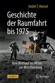 Cover von Geschichte der Raumfahrt bis 1975