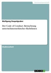 Cover von Der Code of Conduct. Betrachtung unternehmensethischer Richtlinien