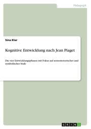 Cover von Kognitive Entwicklung nach Jean Piaget