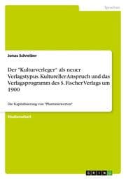 Cover von Der 'Kulturverleger als neuer Verlagstypus. Kultureller Anspruch und das Verlagsprogramm des S. Fischer Verlags um 1900