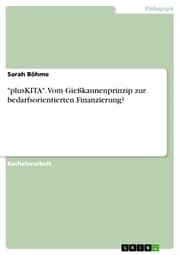 Cover von 'plusKITA'. Vom Gießkannenprinzip zur bedarfsorientierten Finanzierung?