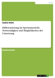 Cover von Differenzierung im Sportunterricht. Notwendigkeit und Möglichkeiten der Umsetzung