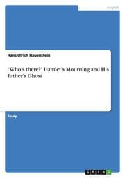 Cover von 'Who's there?' Hamlet's Mourning and His Father's Ghost