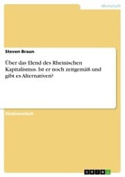 Cover von Über das Elend des Rheinischen Kapitalismus. Ist er noch zeitgemäß und gibt es Alternativen?