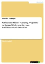 Cover von Aufbau eines Affiliate-Marketing-Programms zur Verkaufsförderung für einen Telekommunikationsanbieter