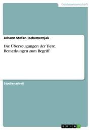 Cover von Die Überzeugungen der Tiere. Bemerkungen zum Begriff