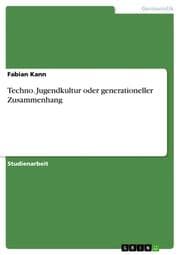 Cover von Techno. Jugendkultur oder generationeller Zusammenhang