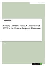 Cover von Meeting Learners' Needs. A Case Study of SEND in the Modern Language Classroom