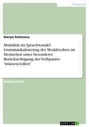 Cover von Modalität im Sprachwandel. Grammatikalisierung der Modalverben im Deutschen unter besonderer Berücksichtigung des Verbpaares 'müssen/sollen'