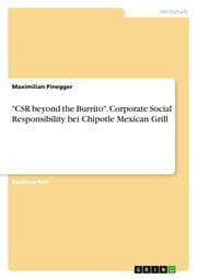 Cover von 'CSR beyond the Burrito'. Corporate Social Responsibility bei Chipotle Mexican Grill