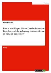 Cover von Ritalin and Upper Limits. On the European Populism and the voluntary new obedience in parts of the society