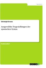 Cover von Ausgewählte Fragestellungen der spanischen Syntax