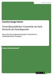 Cover von Vorweihnachtlicher Unterricht im Fach Deutsch als Fremdsprache