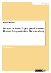 Cover von Der standardisierte Fragebogen als zentrales Element der quantitativen Marktforschung