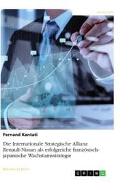 Cover von Die Internationale Strategische Allianz Renault-Nissan als erfolgreiche französisch-japanische Wachstumsstrategie