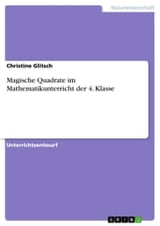 Cover von Magische Quadrate im Mathematikunterricht der 4. Klasse