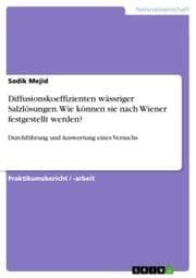 Cover von Diffusionskoeffizienten wässriger Salzlösungen. Wie können sie nach Wiener festgestellt werden?