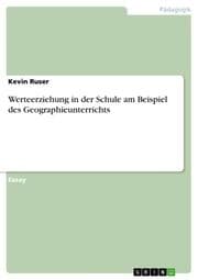 Cover von Werteerziehung in der Schule am Beispiel des Geographieunterrichts
