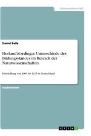 Cover von Herkunftsbedingte Unterschiede des Bildungsstandes im Bereich der Naturwissenschaften
