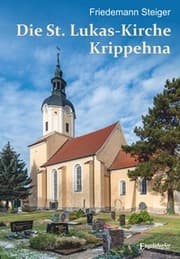 Cover von Die St. Lukas-Kirche Krippehna