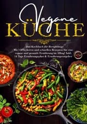 Cover von Vegane Küche - Das Kochbuch für Berufstätige