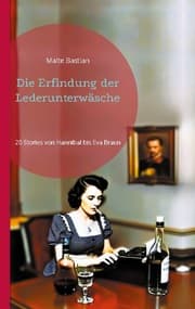 Cover von Die Erfindung der Lederunterwäsche