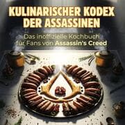 Cover von Das inoffizielle Kochbuch für Fans von Assassin's Creed