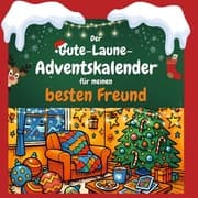 Cover von Der Gute-Laune-Adventskalender für meinen besten Freund