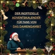 Cover von Der inoffizielle Adventskalender für Fans von Das Damengambit