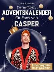 Cover von Der inoffizielle Adventskalender für Fans von Casper