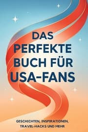 Cover von Das perfekte Buch für USA-Fans