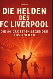 Cover von Die Helden des FC Liverpool