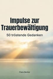 Cover von Impulse zur Trauerbewältigung