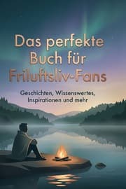 Cover von Das perfekte Buch für Friluftsliv-Fans