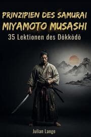 Cover von Prinzipien des Samurai Miyamoto Musashi
