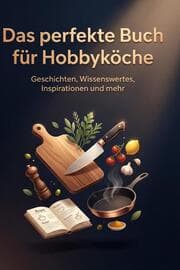 Cover von Das perfekte Buch für Hobbyköche
