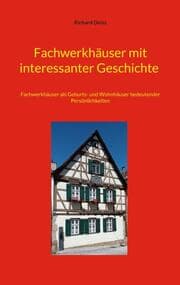 Cover von Fachwerkhäuser mit interessanter Geschichte