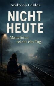 Cover von NICHT HEUTE