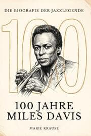 Cover von 100 Jahre Miles Davis