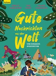 Cover von Gute Nachrichten aus aller Welt