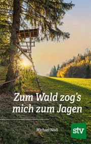 Cover von Zum Wald zog's mich zum Jagen