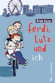 Cover von Ferdi, Lutz und ich