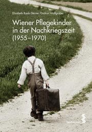 Cover von Wiener Pflegekinder in der Nachkriegszeit (1955-1970)