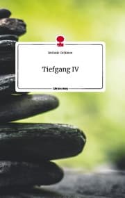 Cover von Tiefgang IV. Life is a Story - story.one