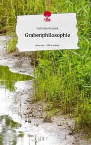 Cover von Grabenphilosophie. Life is a Story - story.one