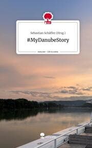 Cover von MyDanubeStory. Life is a Story - story.one