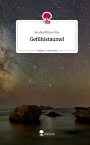 Cover von Gefühlstaumel. Life is a Story - story.one