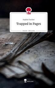 Cover von Trapped in Pages. Life is a Story - story.one