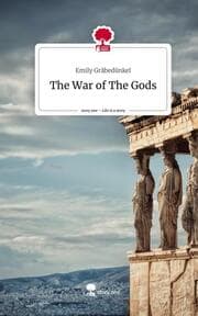 Cover von The War of The Gods. Life is a Story - story.one
